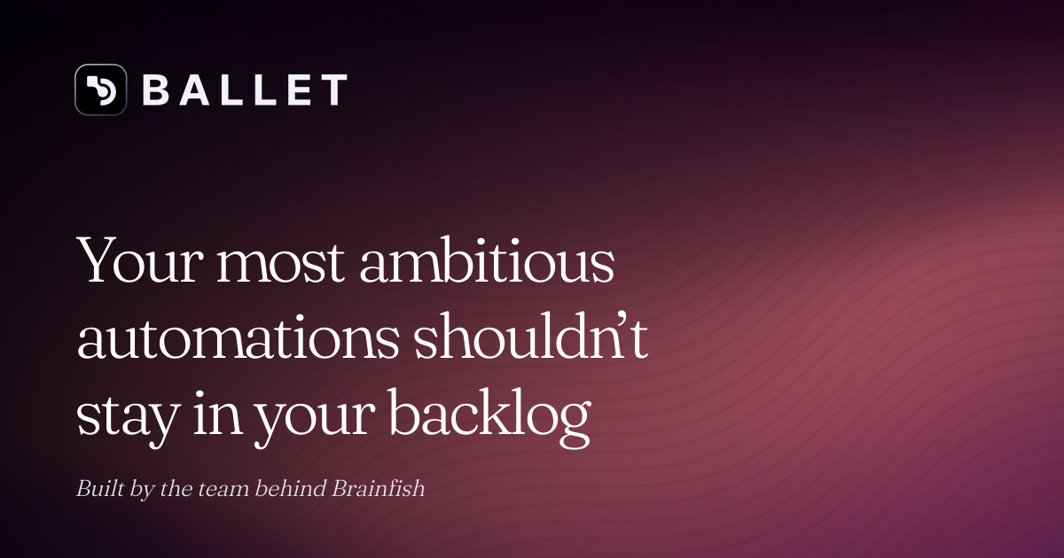 Ballet – Workflow automation that writes integrations against any API 图片 1