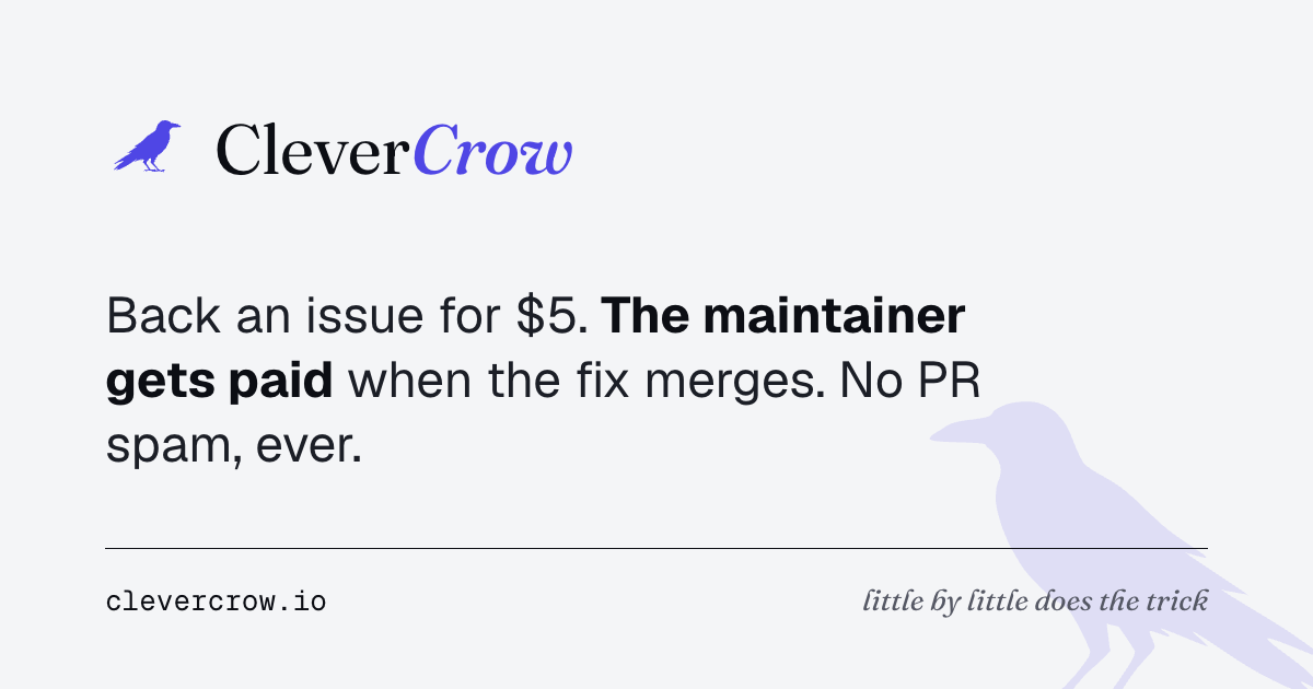 CleverCrow：让社区付费帮你清积压 issue 图片 1