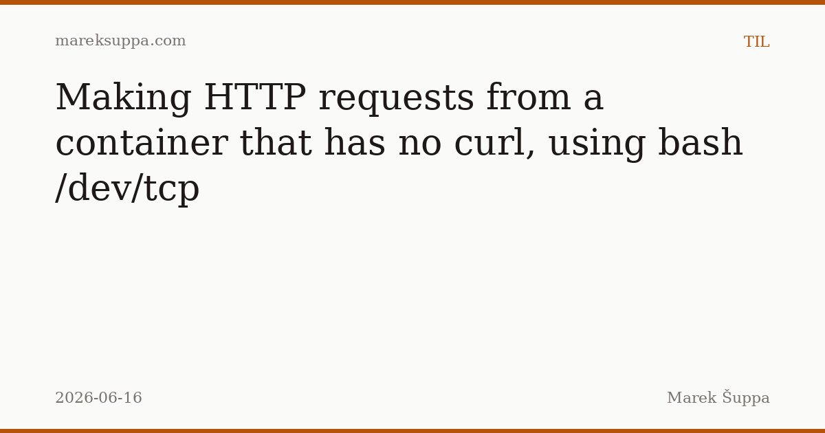 TIL: You can make HTTP requests without curl using Bash /dev/TCP 图片 1