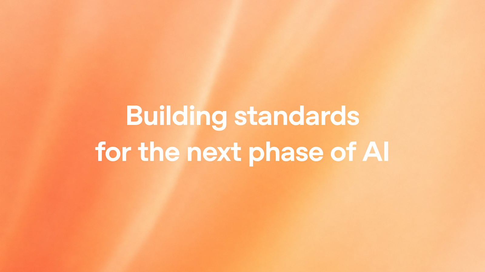 Building standards for the next phase of AI 图片 1