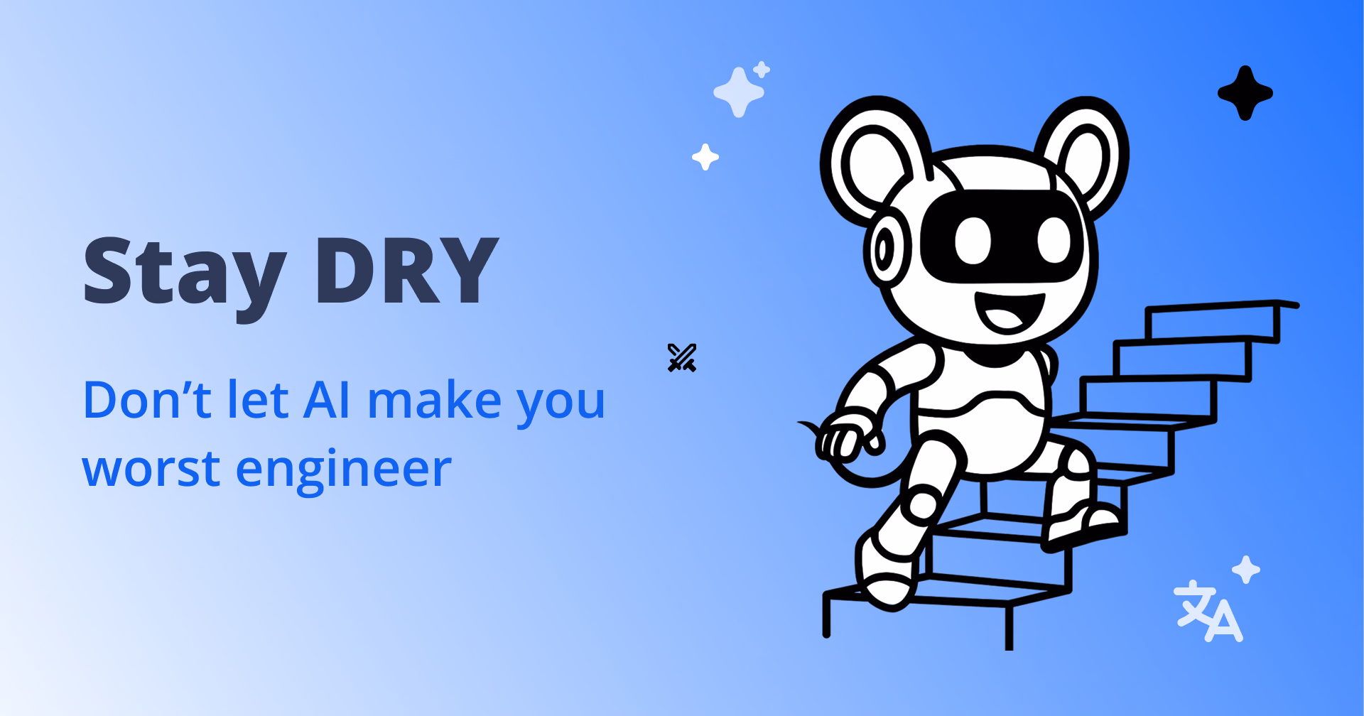 DRY and Solid Are More Important Than Ever in the Age of AI 图片 1