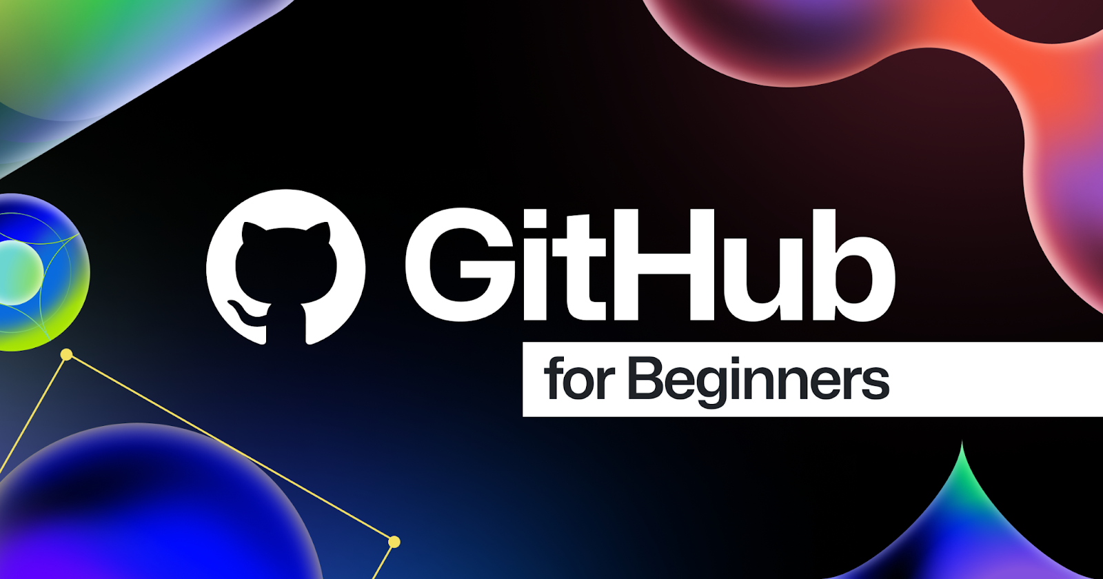 GitHub for Beginners: Your roadmap to mastering the GitHub essentials 图片 1