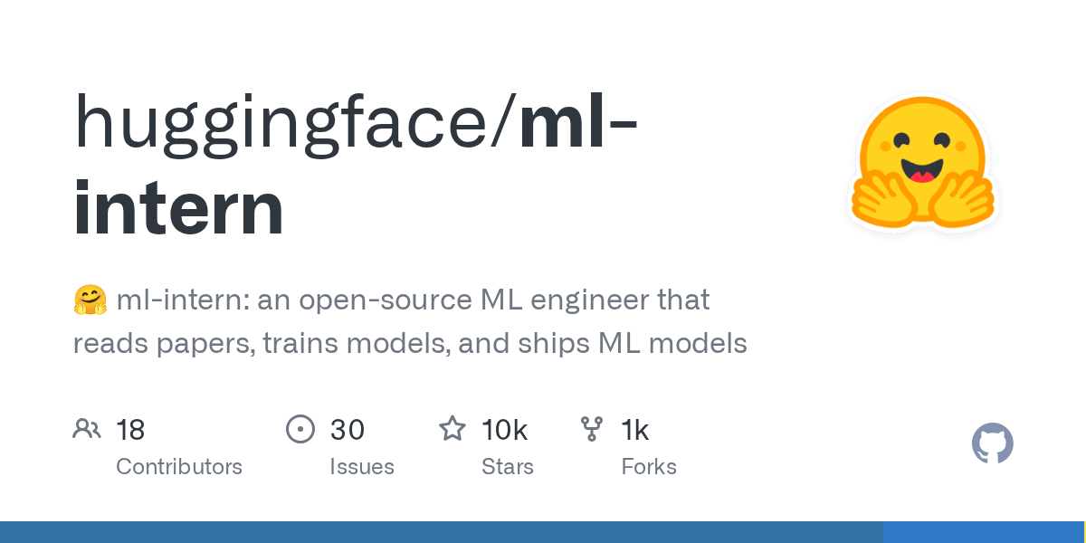 ML-intern: an open-source ML engineer that reads papers, trains and ships models 图片 1