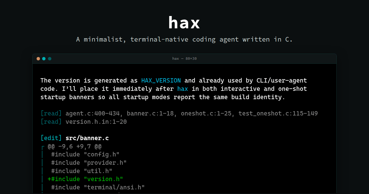 Hax – a minimalist, terminal-native coding agent written in C 图片 1