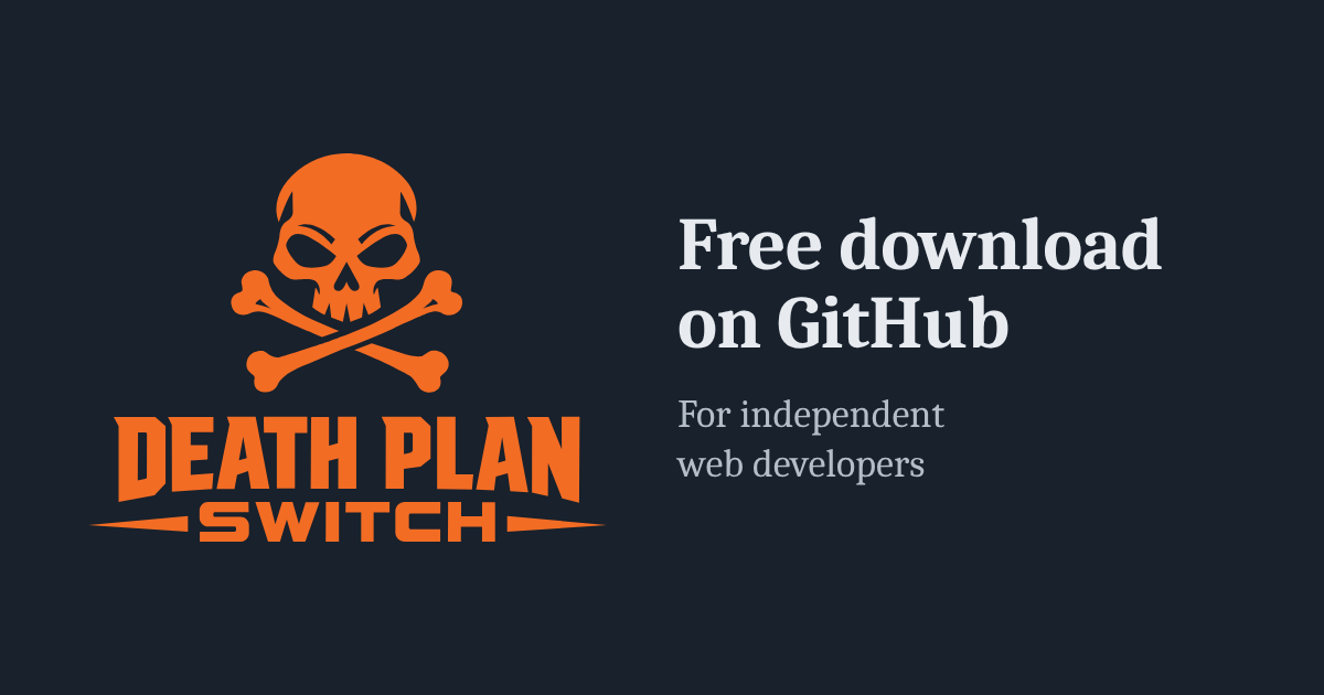 Death Plan Switch，面向独立开发者的自托管死人开关 图片 1