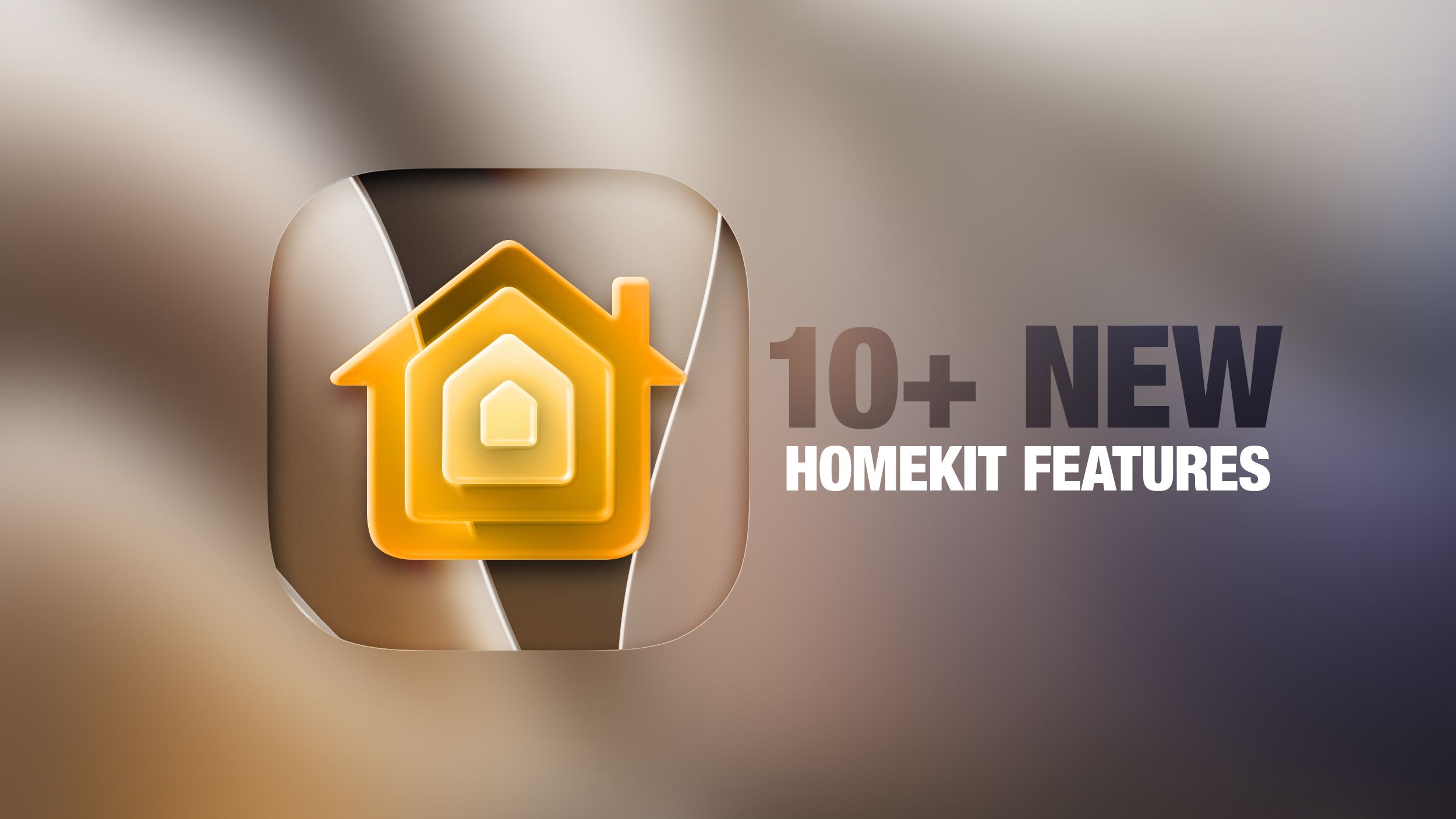 iOS 27 Home App: 10+ New HomeKit Features 图片 1