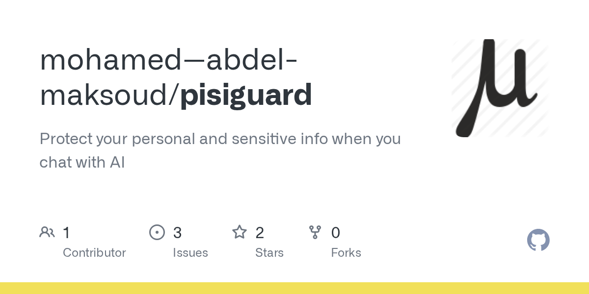 PISIGuard: Protect your personal and sensitive info when you chat with AI 图片 1