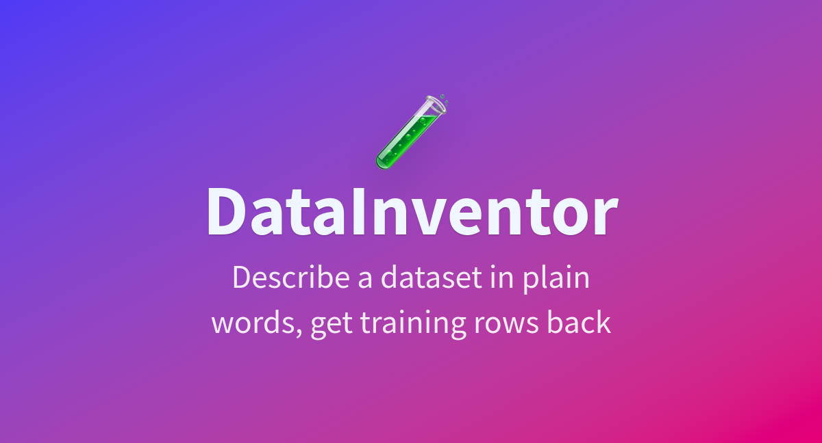 DataInventor——Adaption Lab 的 Invent a Dataset 的开源复现 图片 1