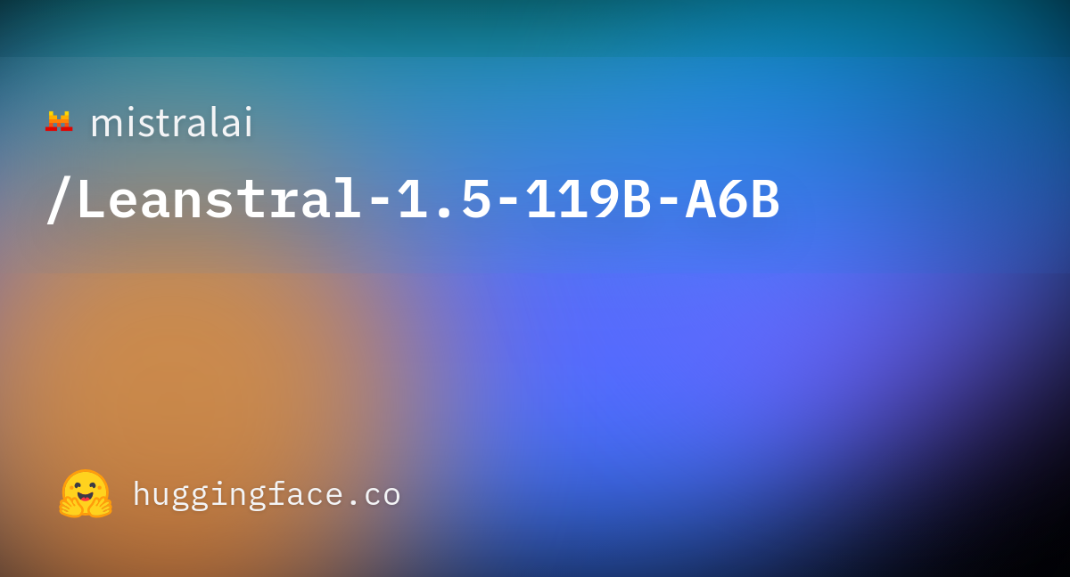 Mistralai/Leanstral-1.5-119B-A6B 图片 1
