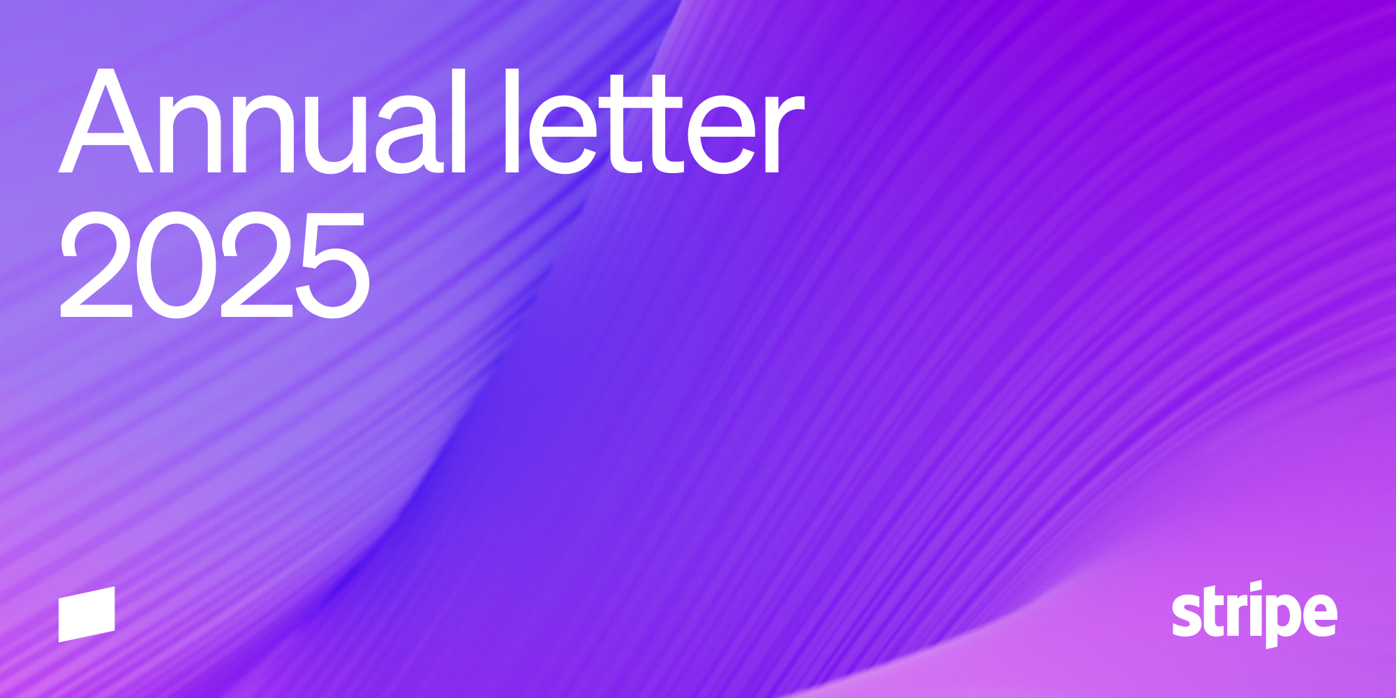 Stripe valued at $159B, 2025 annual letter 图片 1