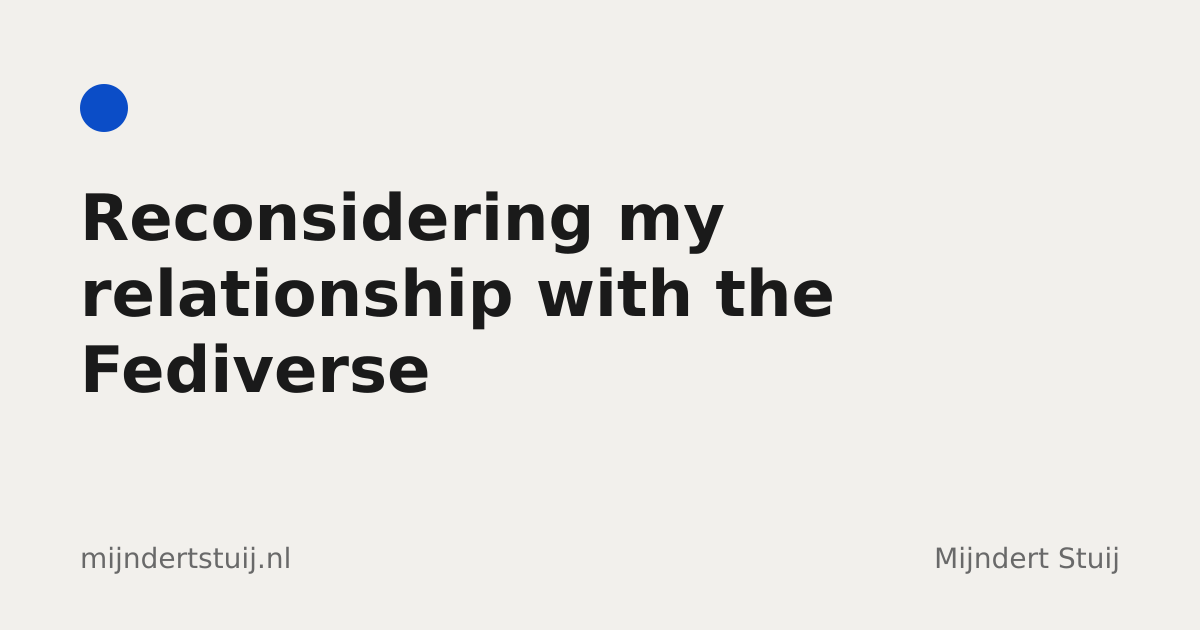 Reconsidering My Relationship with the Fediverse 图片 1
