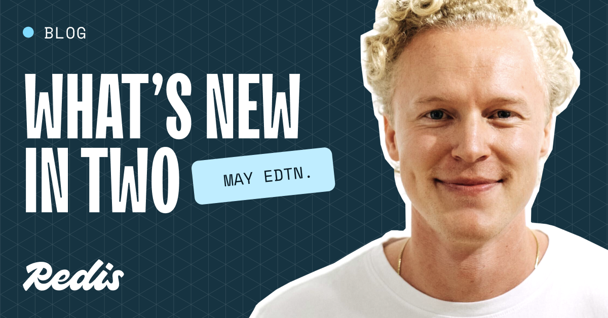What’s new in two: May 2026 edition 图片 1