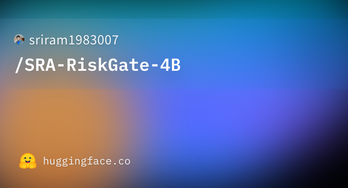 SRA-RiskGate-4B – 用于稳定币风险门控与争议裁定的本地 LLM 图片 1
