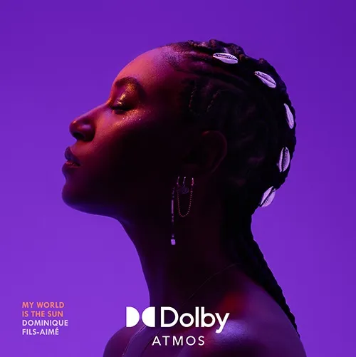 Dominique Fils-Aimé My World Is The Sun – Ambassador of the Vienna HIGH END 2026 – and the interview with sound engineer Jacques Roy – Review (High Res 24 96 vs Dolby Atmos vs pureaudiostreaming in... 图片 1
