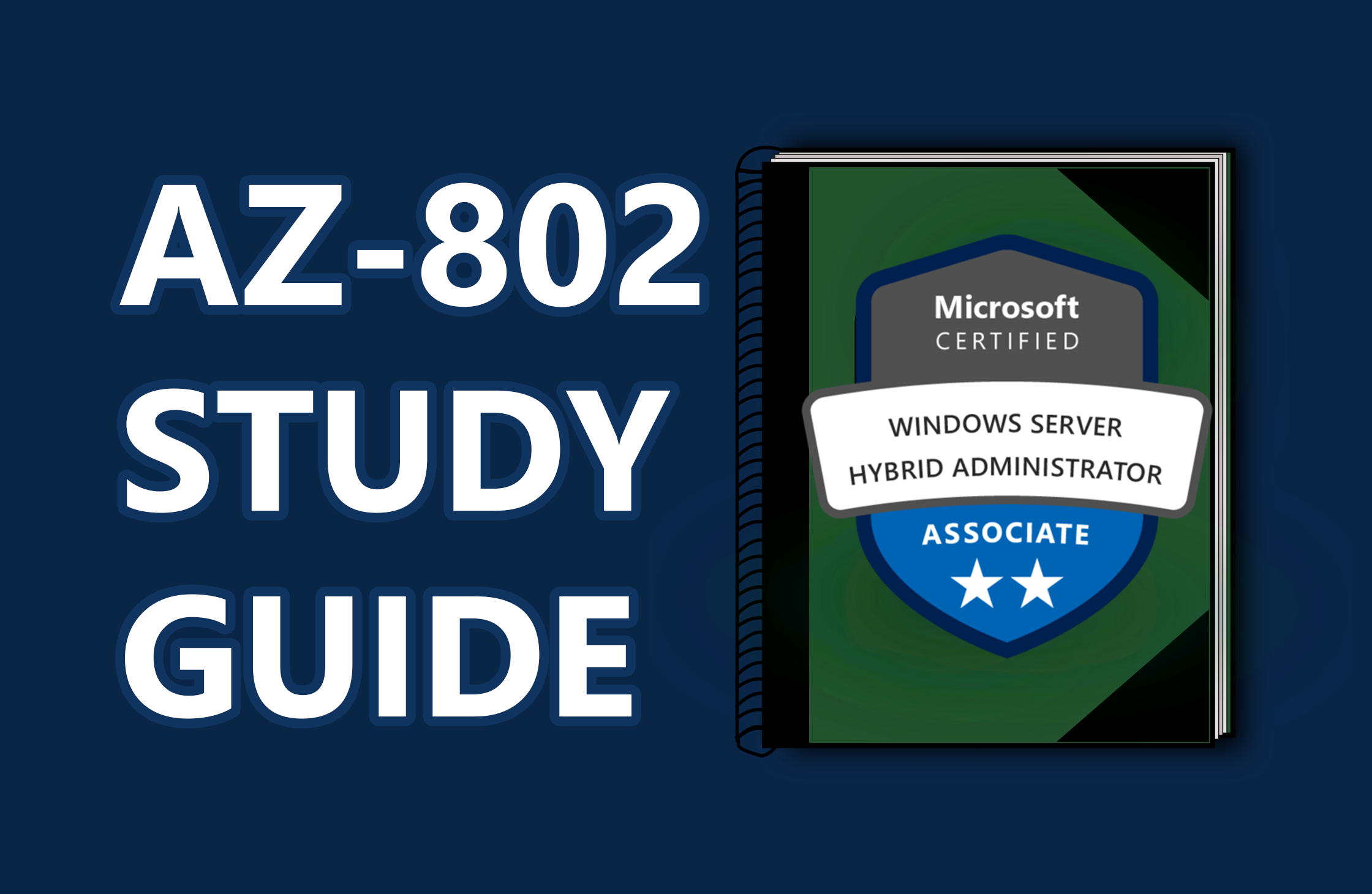 The Ultimate Guide to Windows Server Administrator Associate (AZ-802) 图片 1