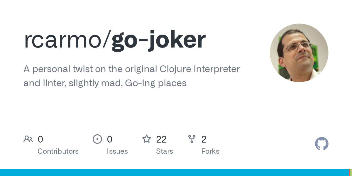 Rcarmo/go-joker: A personal twist on the original Clojure interpreter and linter 图片 1