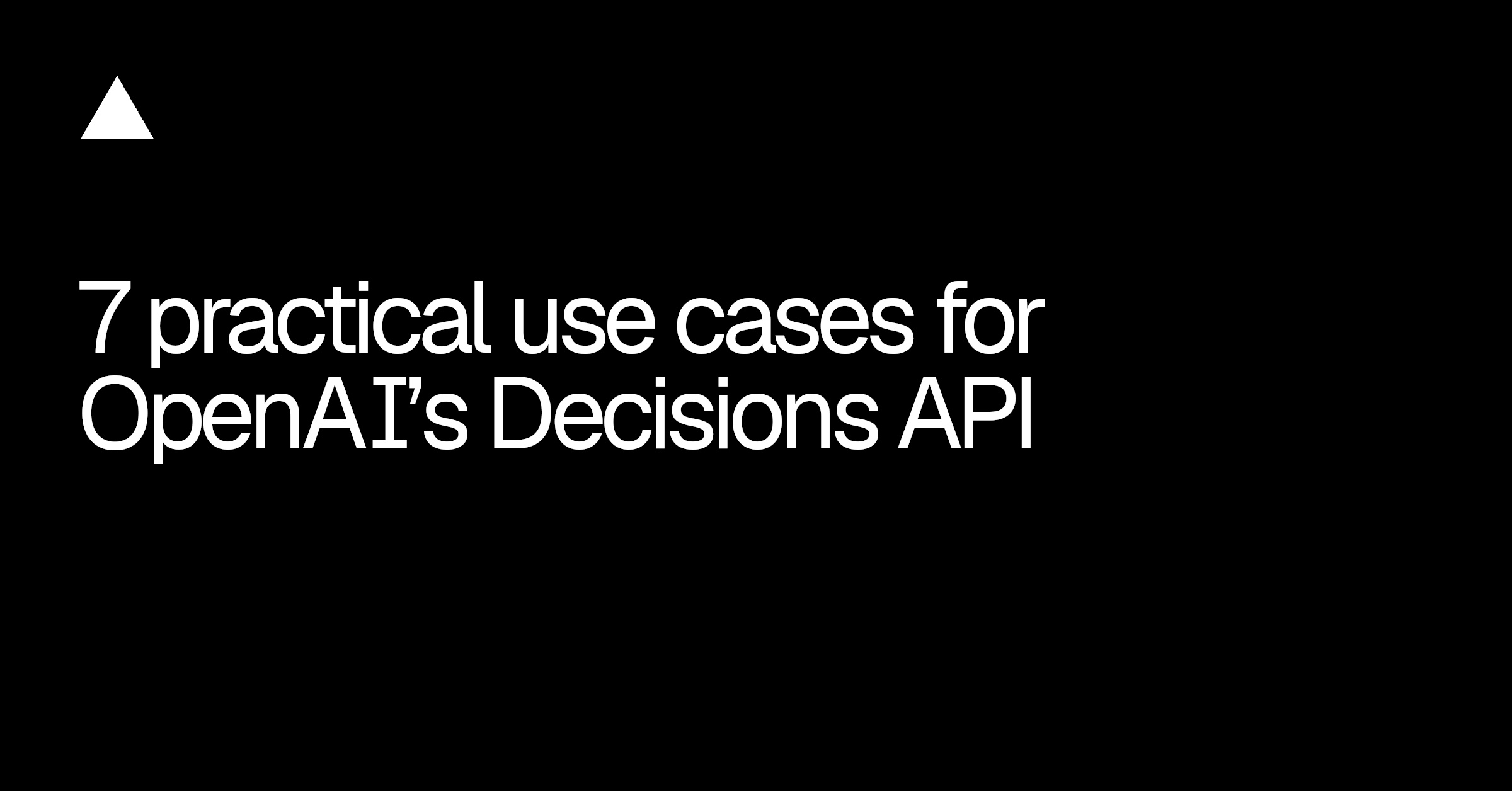 OpenAI Decisions API 的实际用例 图片 1