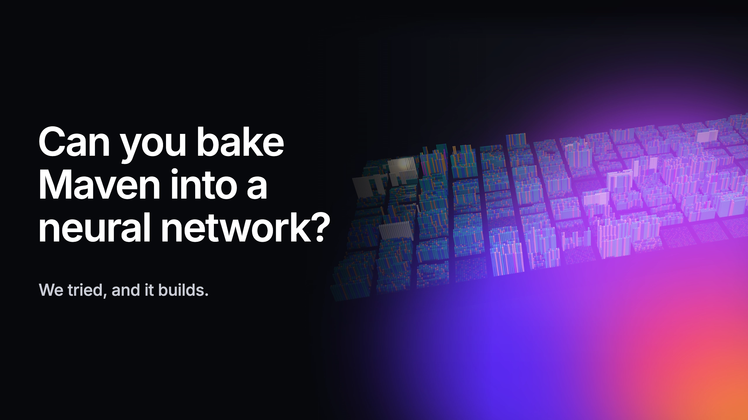 Can you bake Maven into a neural network? 图片 1