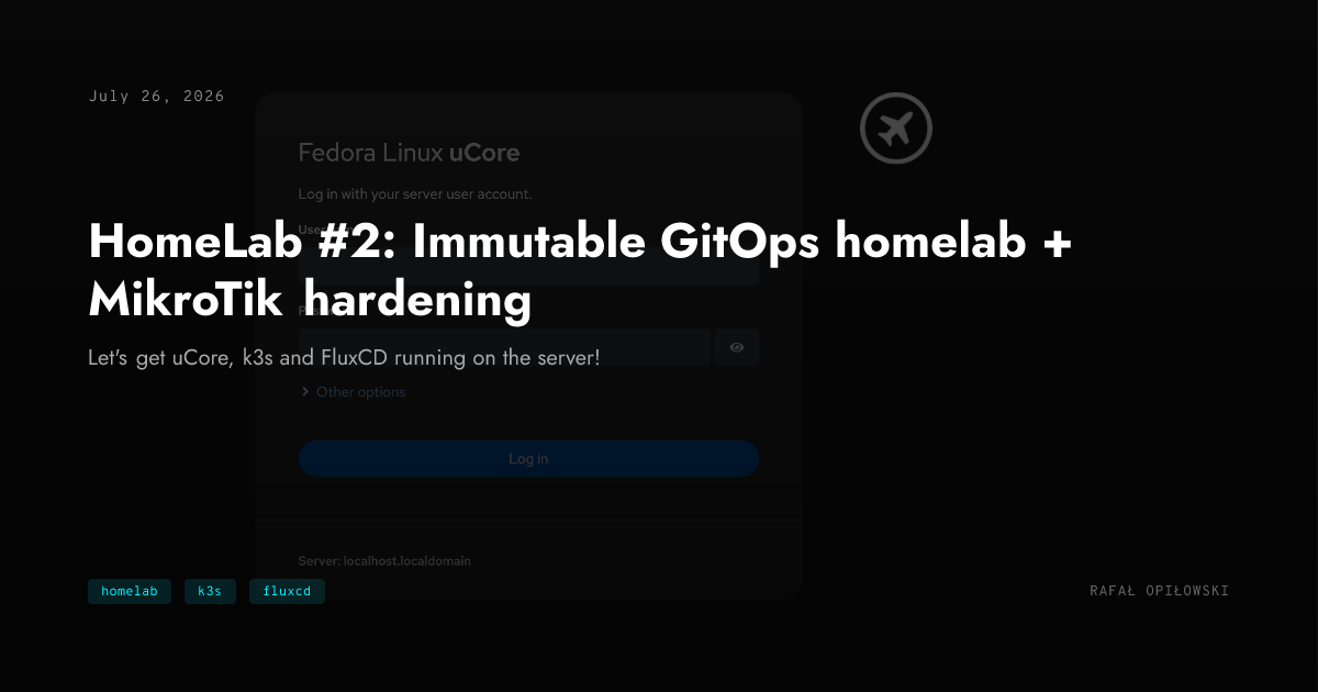 HomeLab #2: Immutable GitOps homelab and MikroTik hardening 图片 1