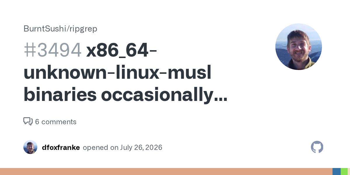 RipGrep musl binaries occasionally segfault during very-large searches 图片 1