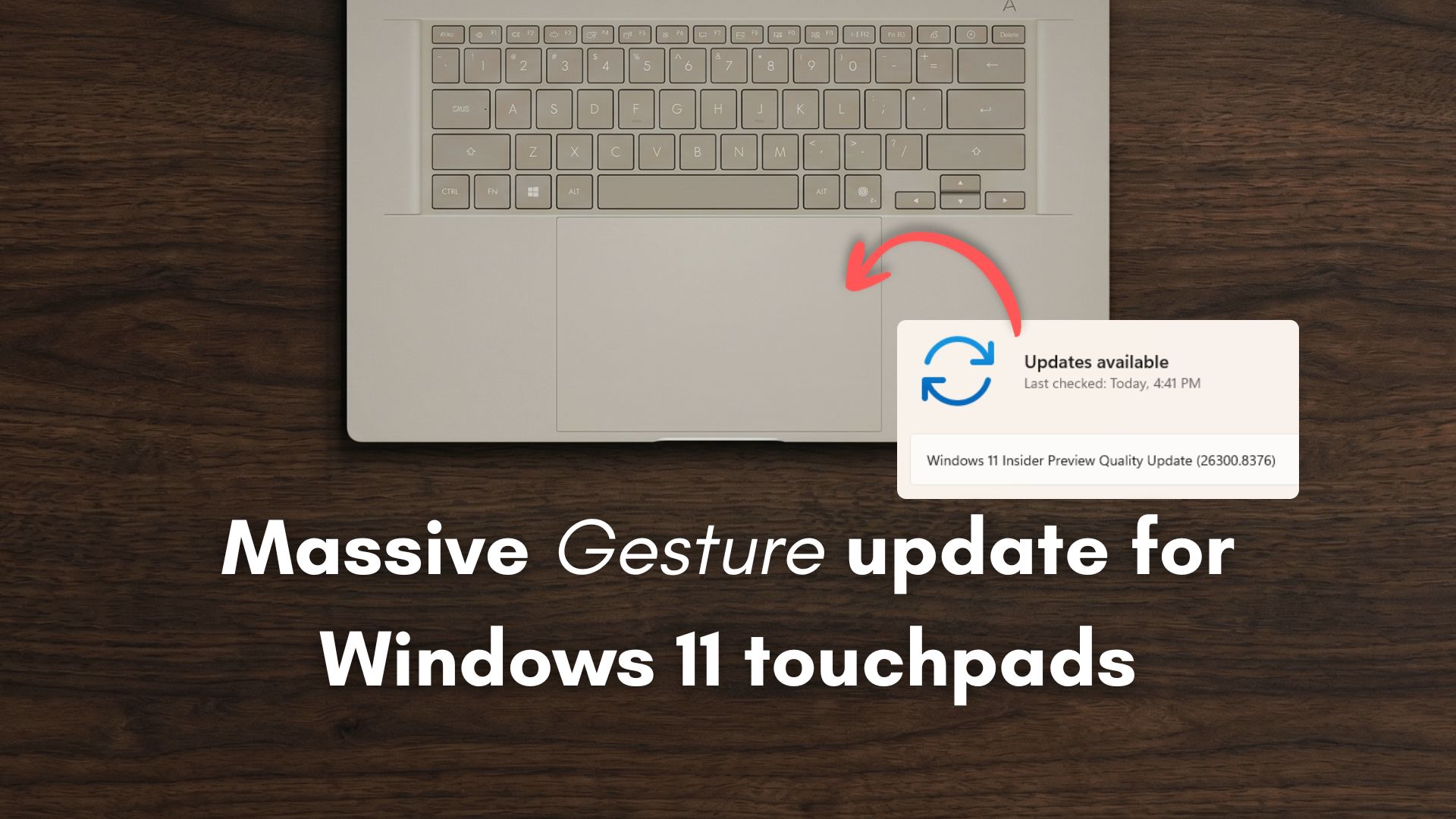 Microsoft is upgrading Windows 11 touchpad with four new gestures 图片 1