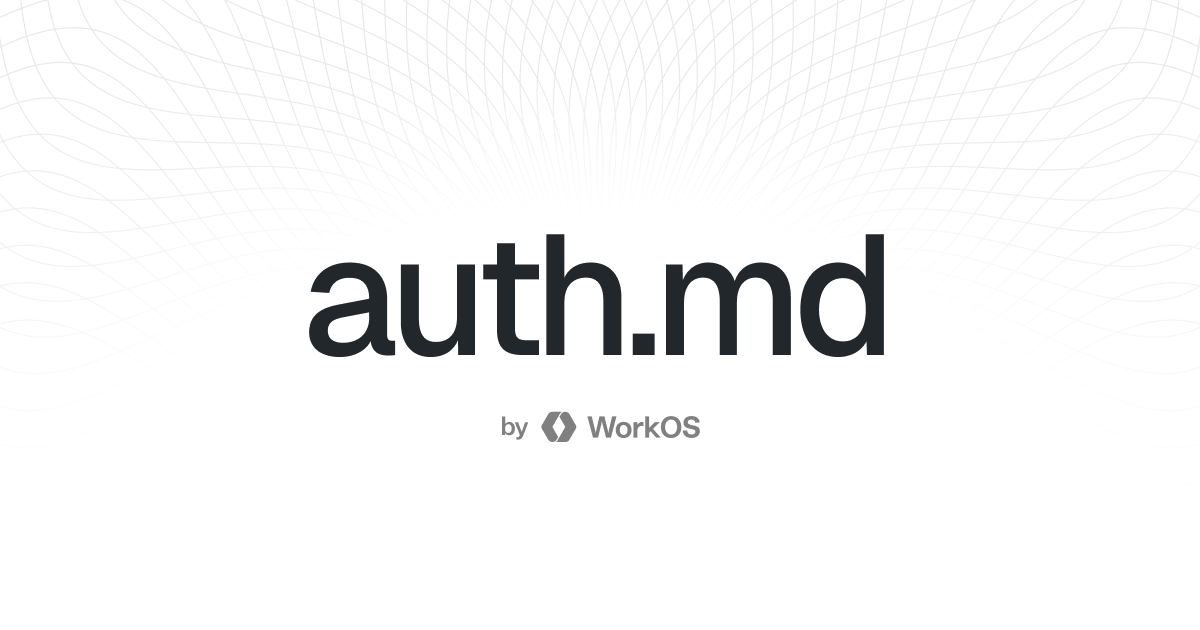 WorkOS Launches Auth.md — an Open Protocol for Agent Registration 图片 1