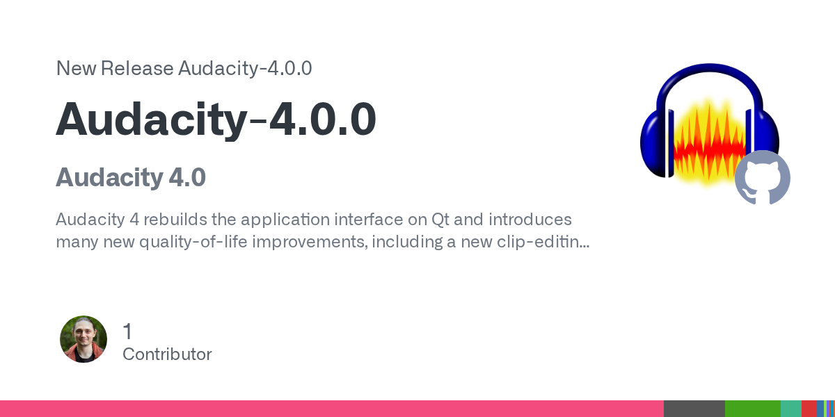 Audacity 4.0 发布：界面全面改用 Qt 重写，引入新剪辑编辑模式 图片 1