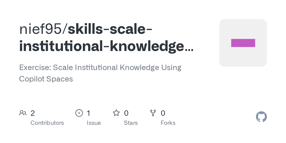 github-actions pushed skills-scale-institutional-knowledge-using-copilot-spaces 图片 1