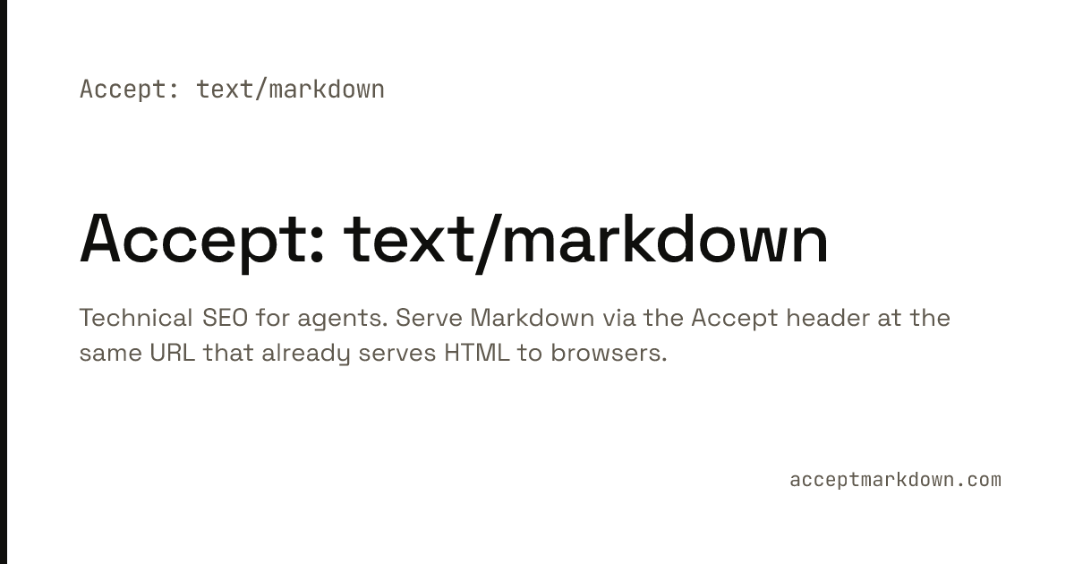 用 Accept 头向 AI Agent 提供 Markdown 内容 图片 1