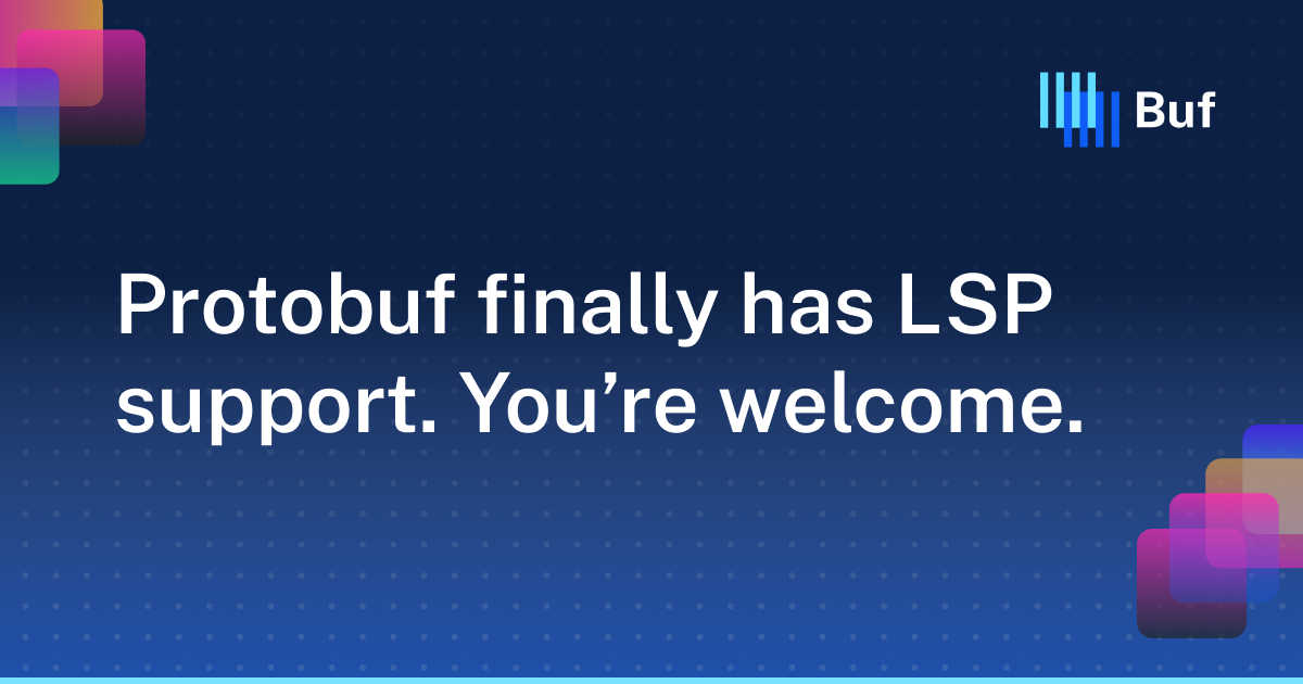 Protobuf has LSP support. You're welcome 图片 1