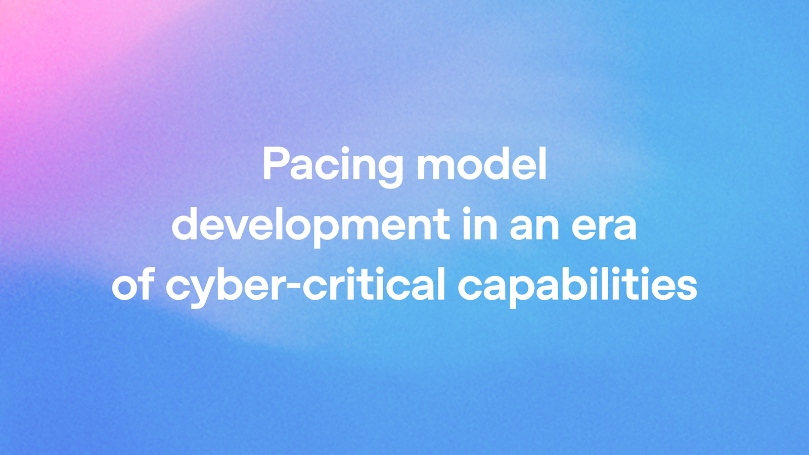 Pacing model development in an era of cyber-critical capabilities 图片 1