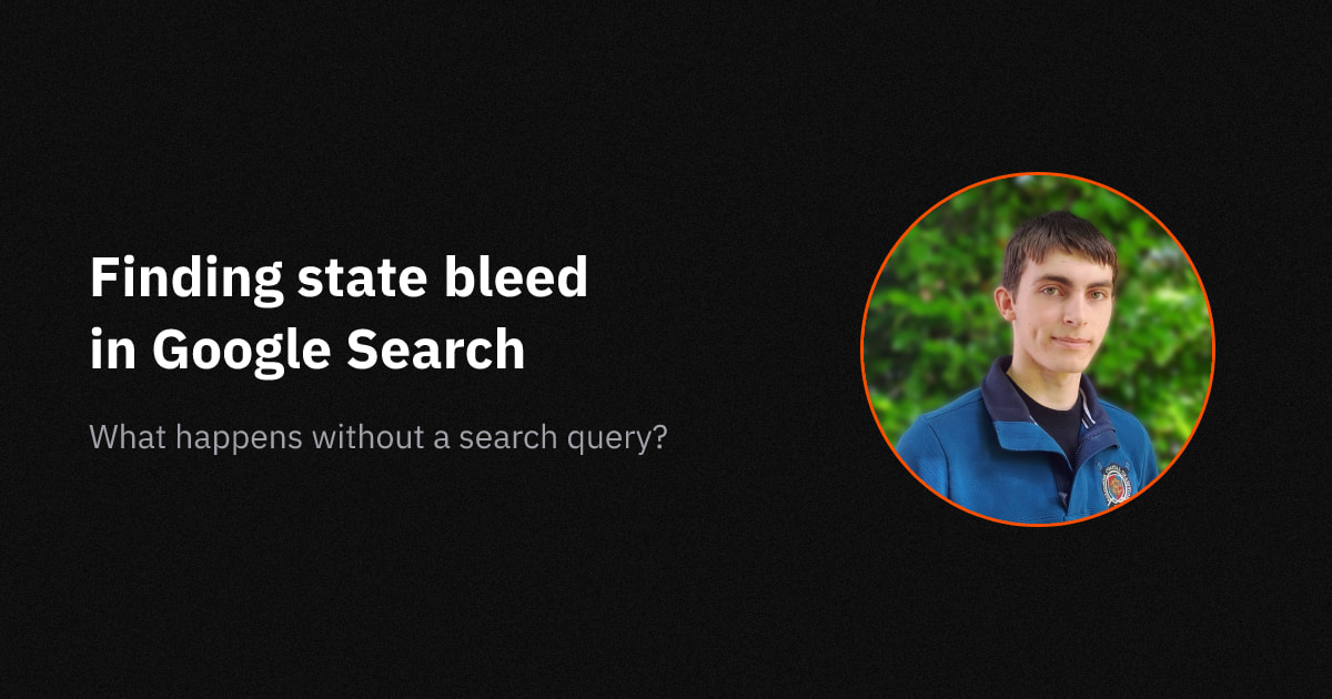 Finding state bleed in Google Search 图片 1