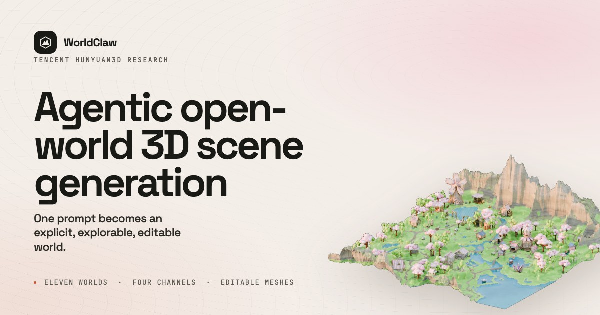 WorldClaw Agentic 3D open-world generation at scale 图片 1