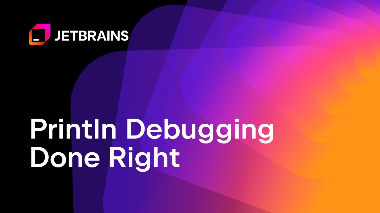 Println Debugging Done Right 图片 1