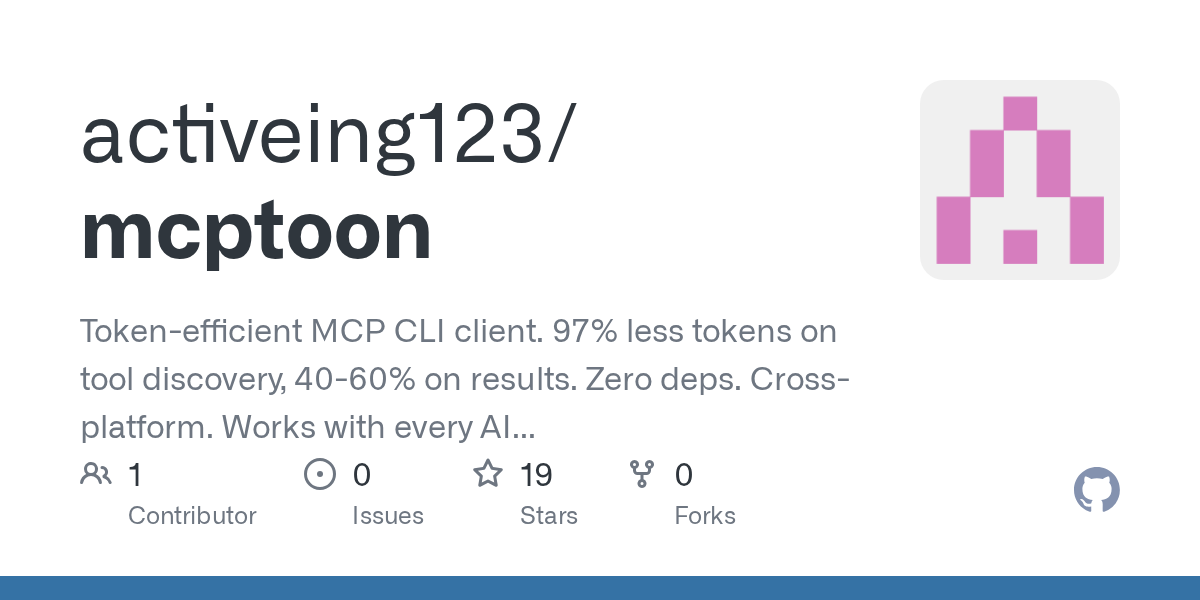 Mcptoon – MCP CLI client that cuts tool discovery tokens by 97% 图片 1