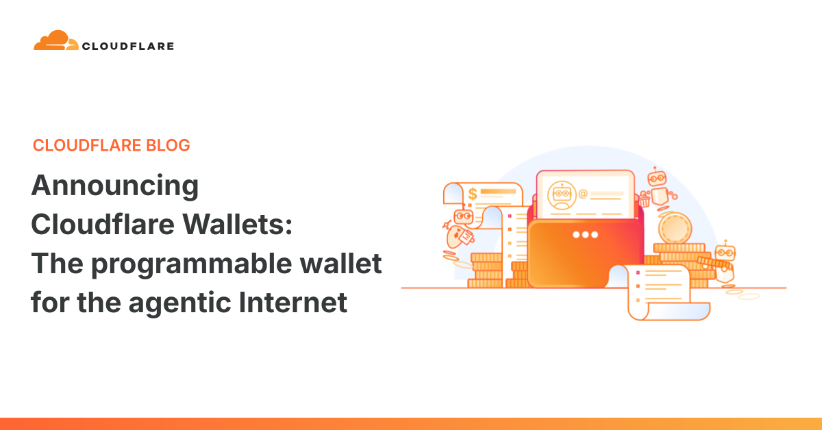 Cloudflare Wallets: The programmable wallet for the agentic Internet 图片 1