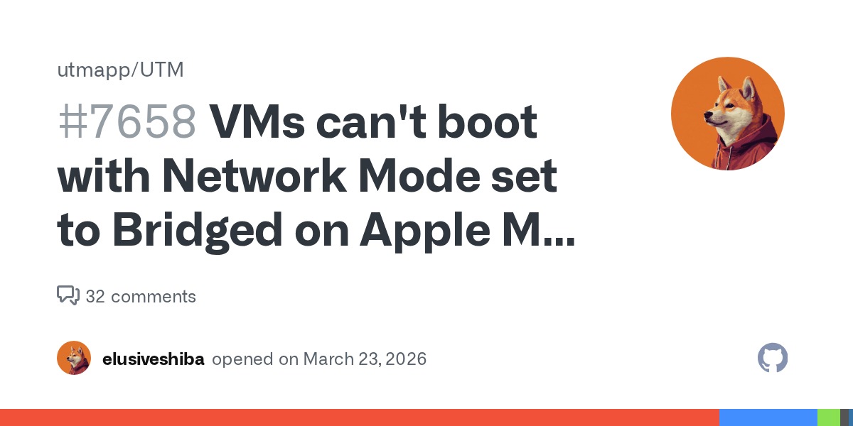 VMs can't boot with Network Mode set to Bridged on Apple M5 Pro machines 图片 1