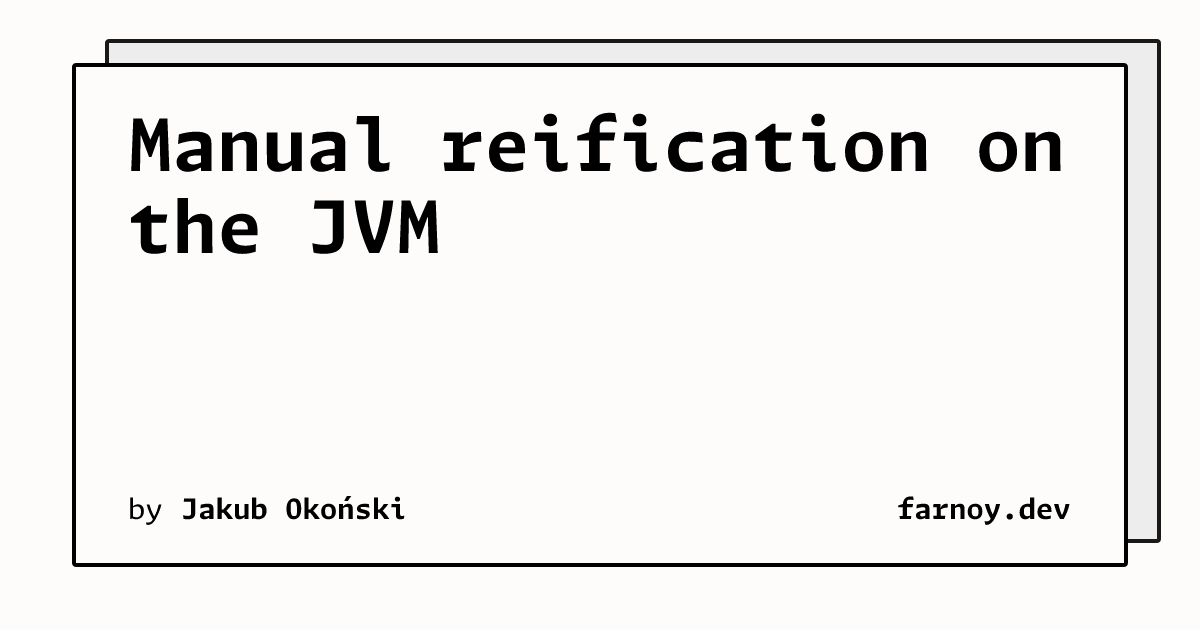 Manual Reification on the JVM 图片 1