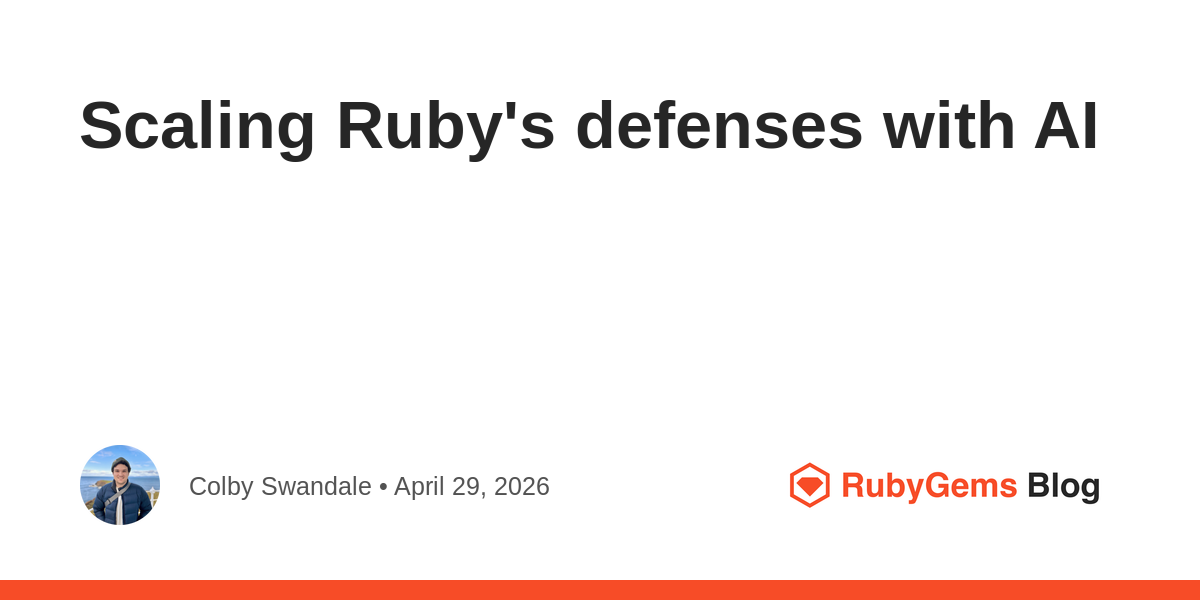 Scaling Ruby's defenses with AI 图片 1