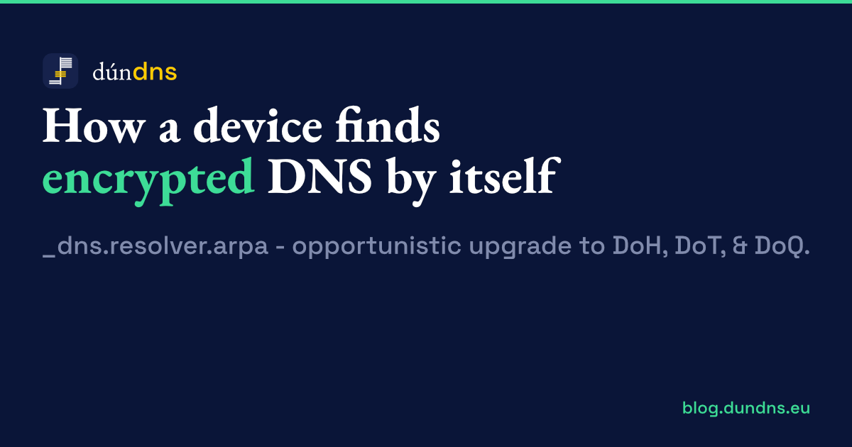How a device finds encrypted DNS by itself 图片 1