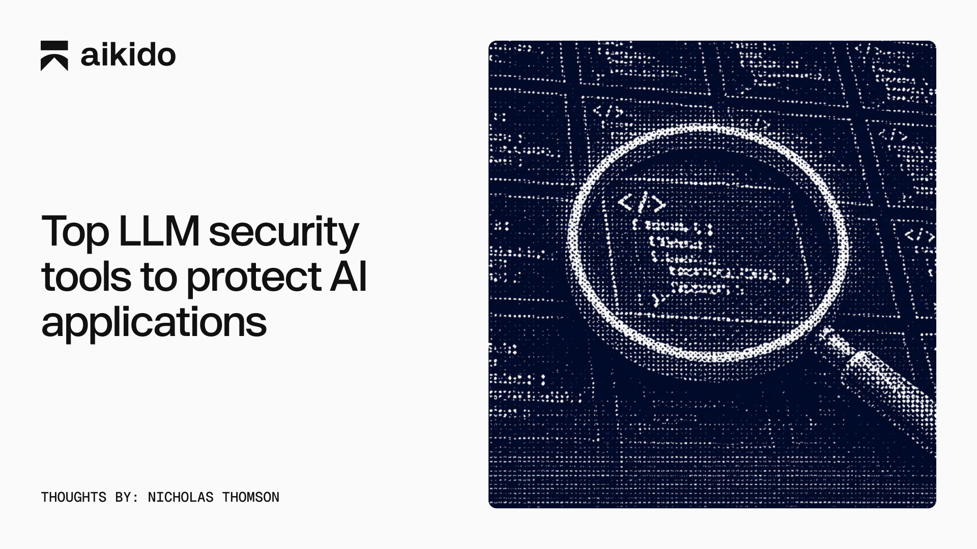 Top LLM security tools to protect AI applications 图片 1