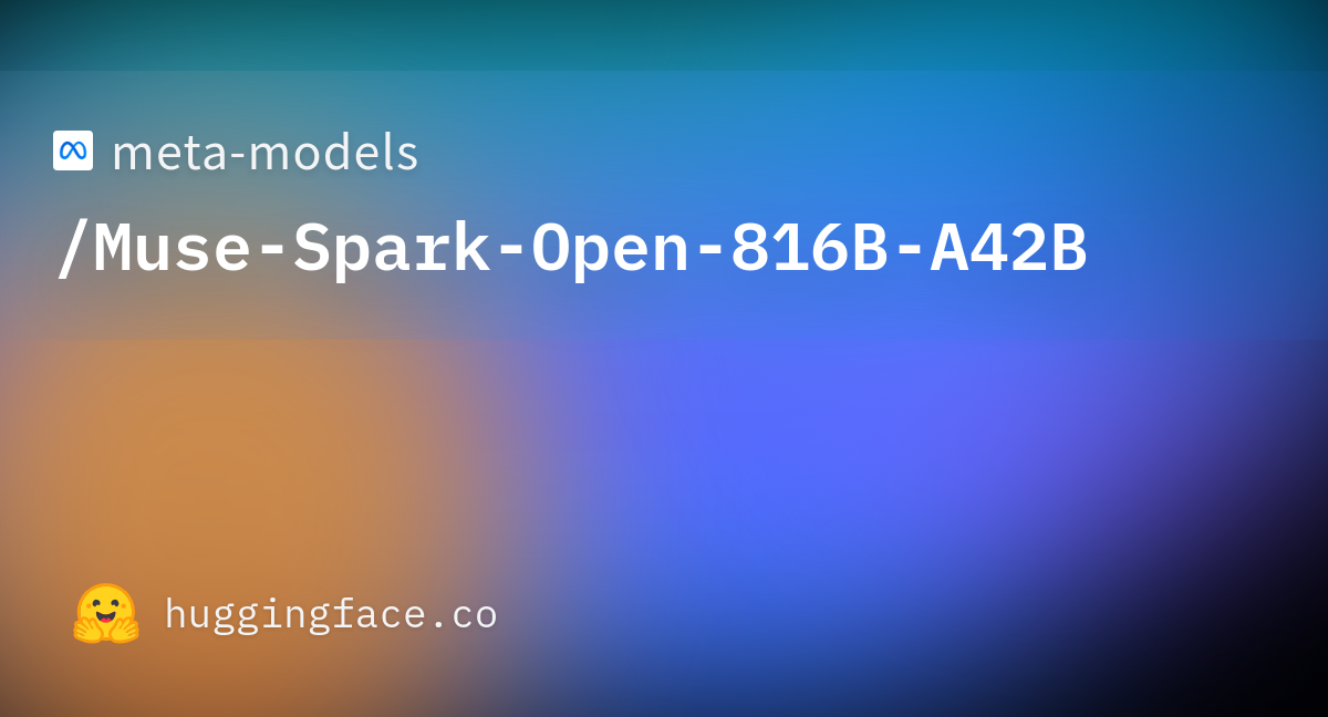 Muse Spark Open 816B-A42B 图片 1