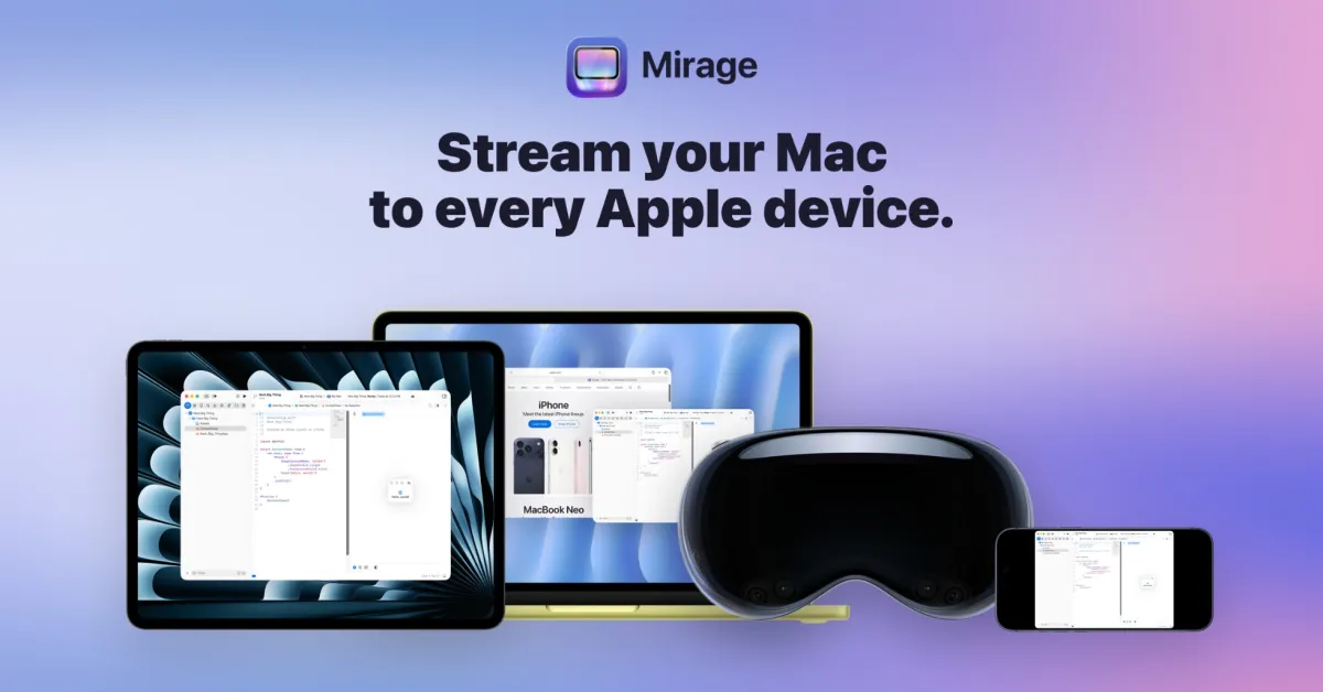 Indie App Spotlight: ‘Mirage’ brings your Mac display to your iPhone, iPad, Vision Pro, and other Macs 图片 1