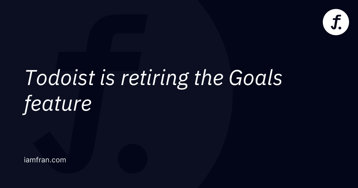 Todoist is retiring the Goals feature 图片 1