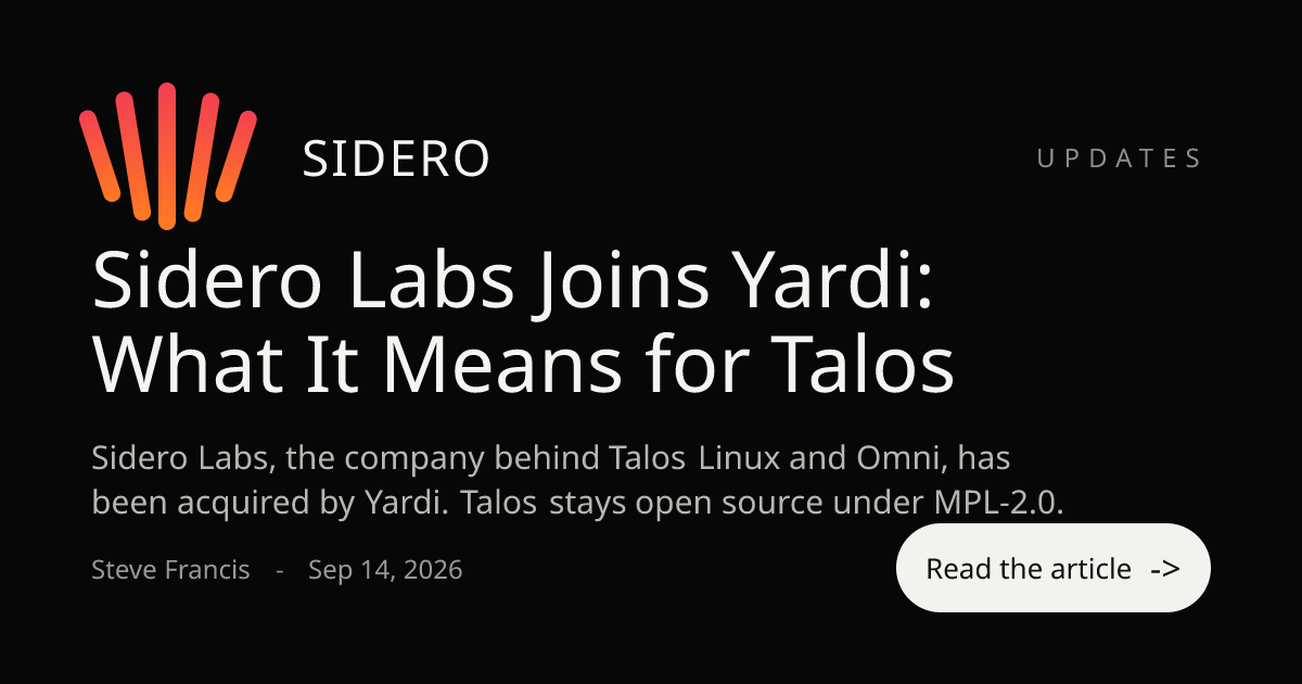 Sidero Labs（Talos Linux）加入 Yardi 图片 1
