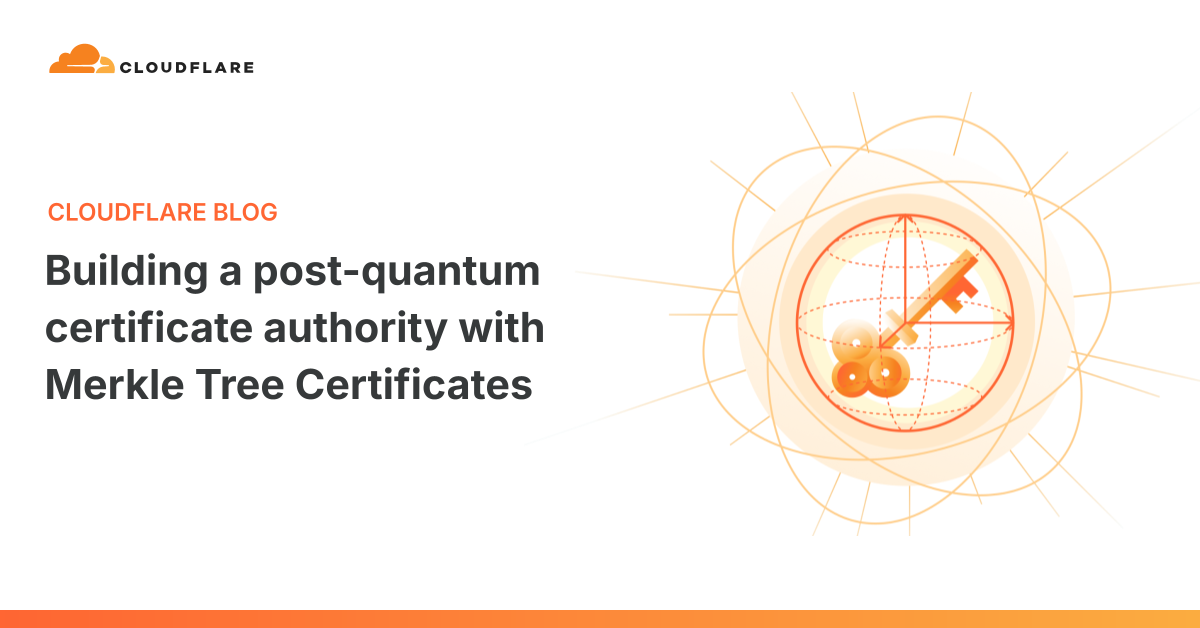 Building a Post-Quantum CA with Merkle Tree Certificates 图片 1