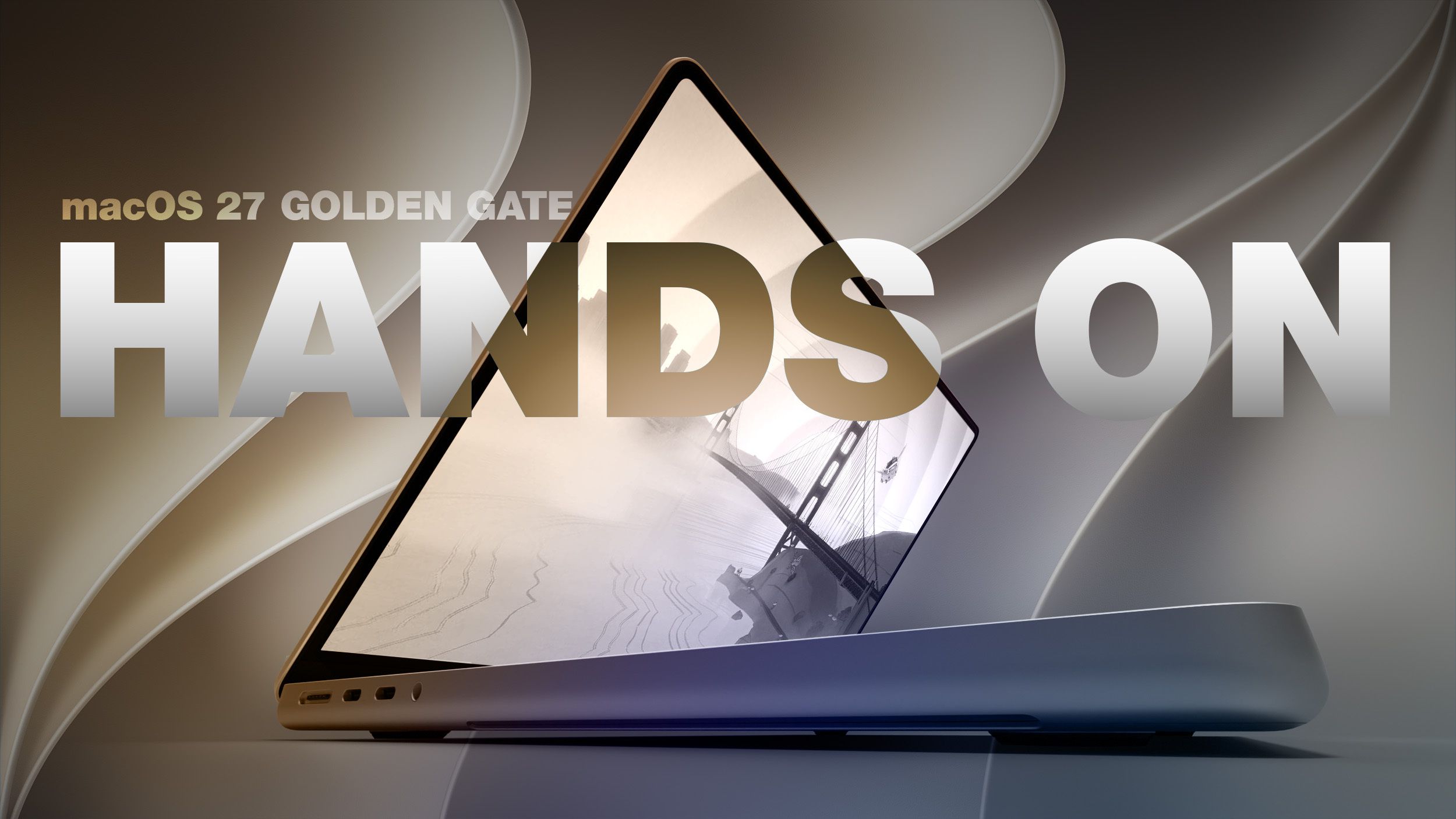 macOS 27 Golden Gate Hands-On: Every Major New Feature 图片 1