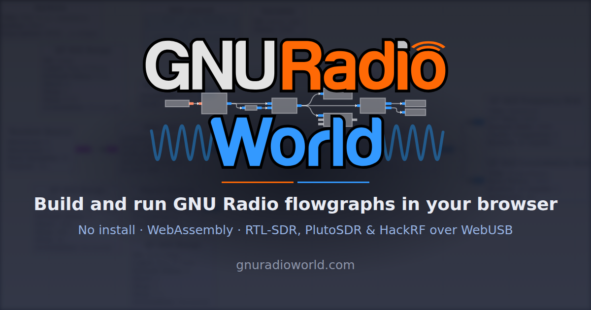浏览器里的 GNU Radio：WebAssembly 跑通软件无线电 图片 1