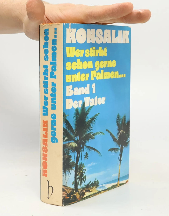 Wer stirbt schon gerne unter Palmen by Heinz G. Konsalik 图片 1