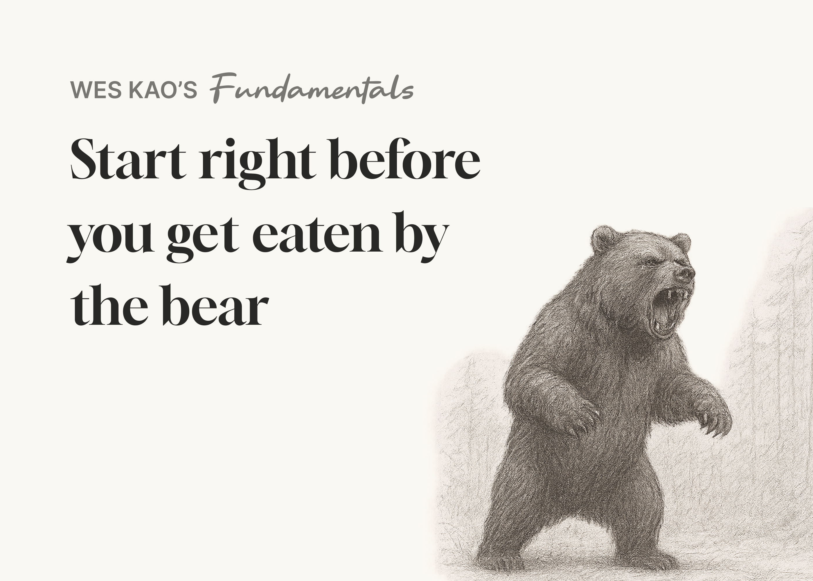 [Fundamentals] Start right before you get eaten by the bear 图片 4